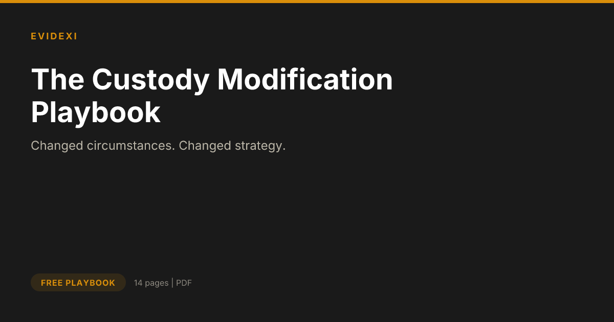 The Custody Modification Playbook